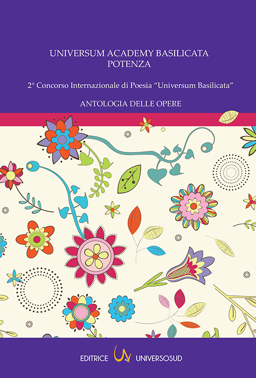 2° Concorso internazionale di poesia «Universum Basilicata». Antologia delle opere