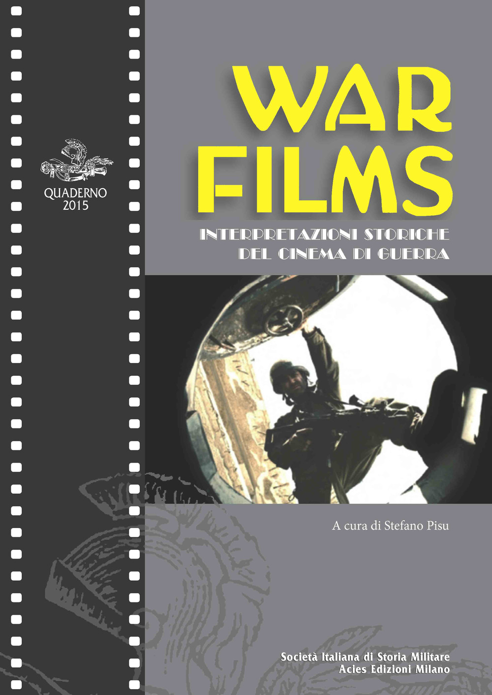 War Films. Interpretazioni storiche del cinema di guerra