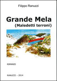 Grande mela. Maledetti terroni