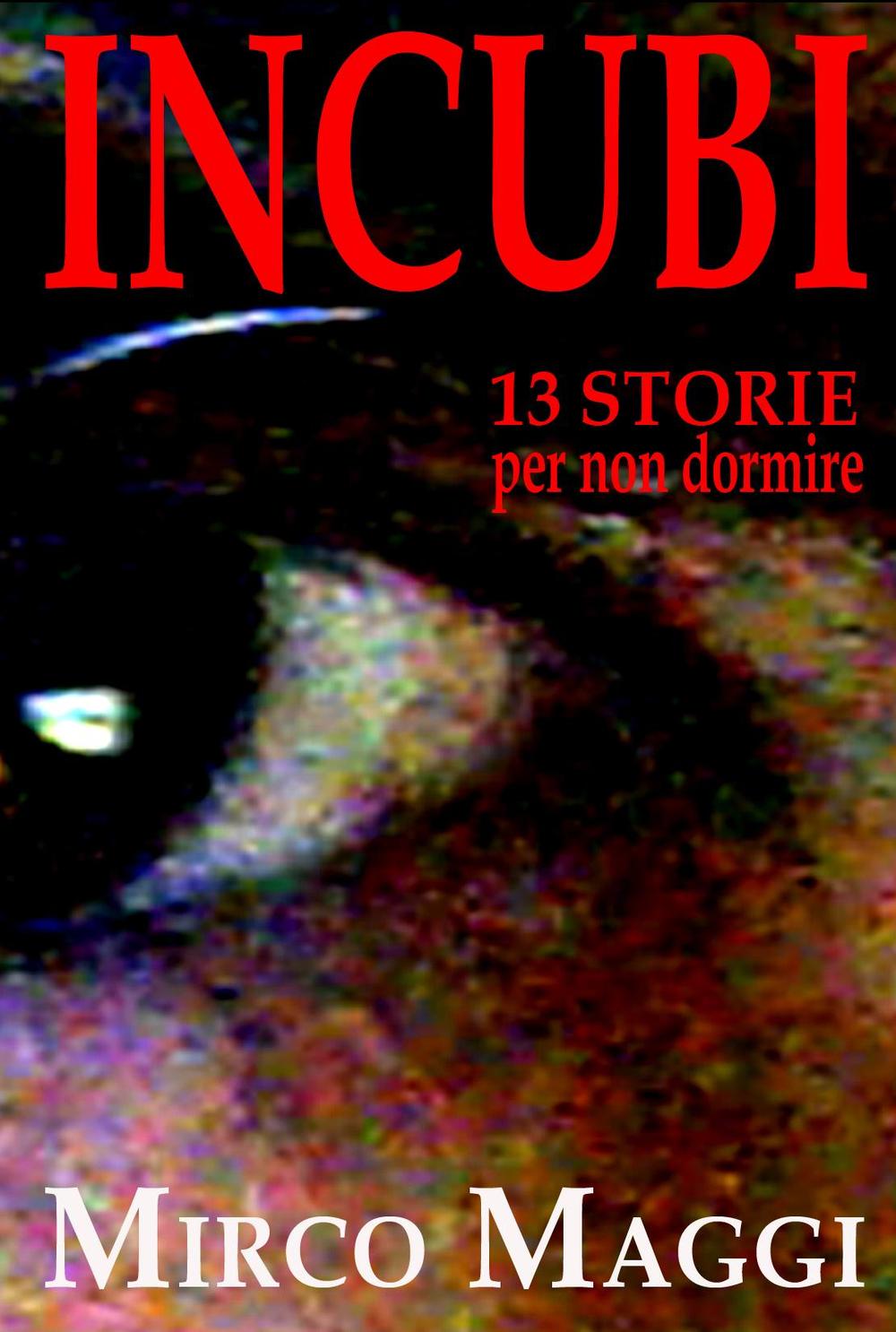 Incubi. 13 storie per non dormire