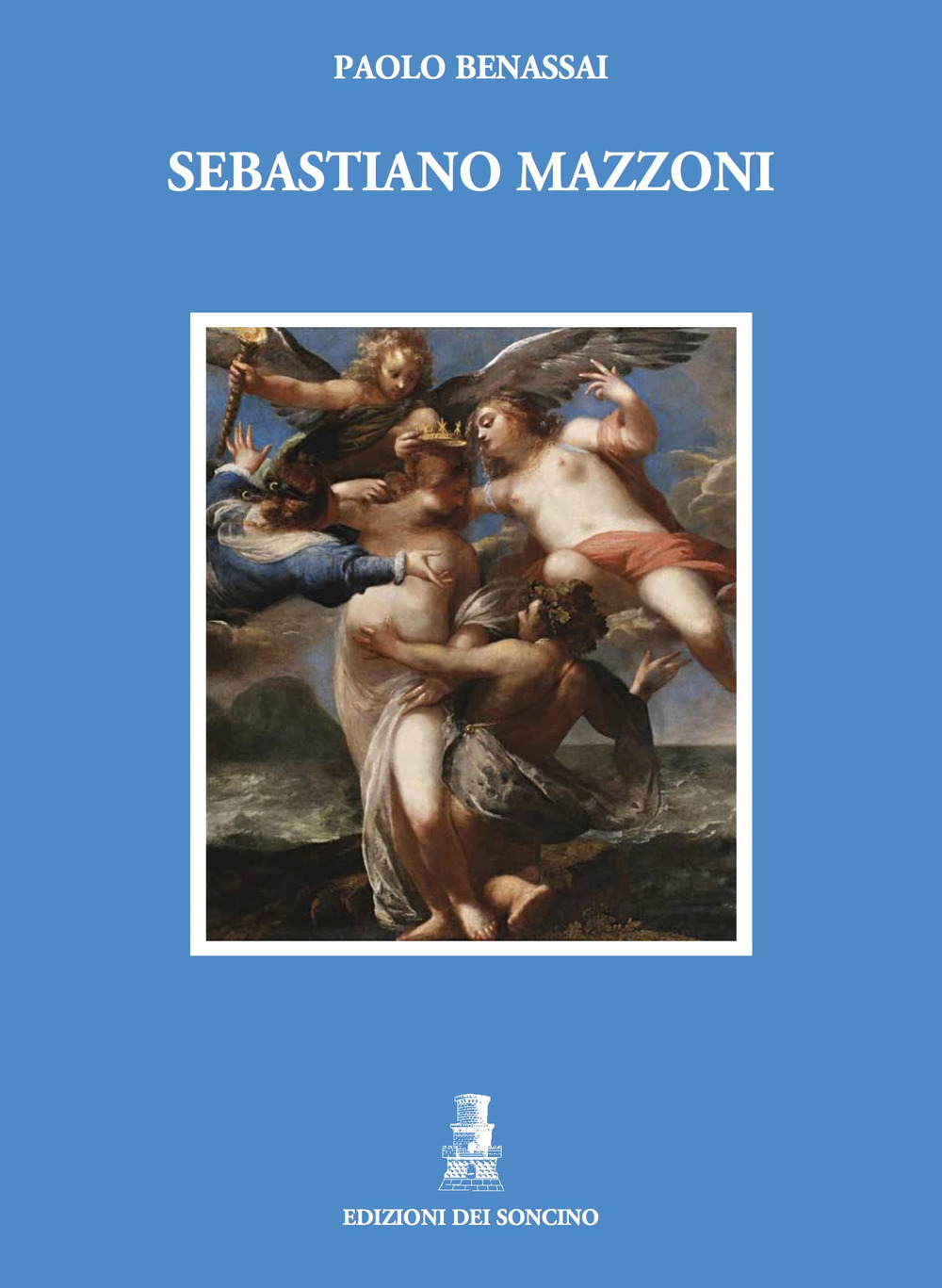 Sebastiano Mazzoni. Catalogo ragionato