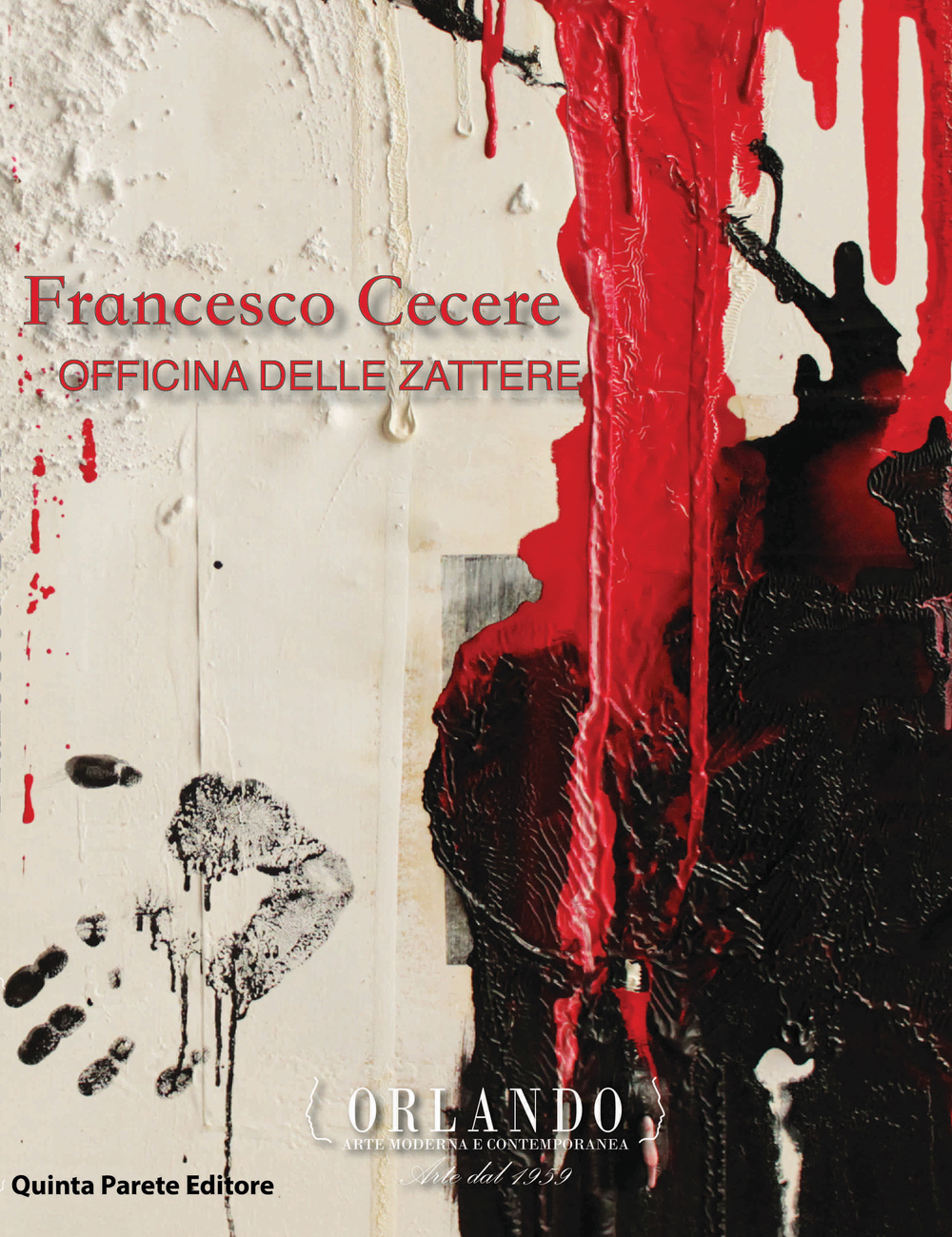 Francesco Cecere. Officina delle Zattere. Catalogo della mostra