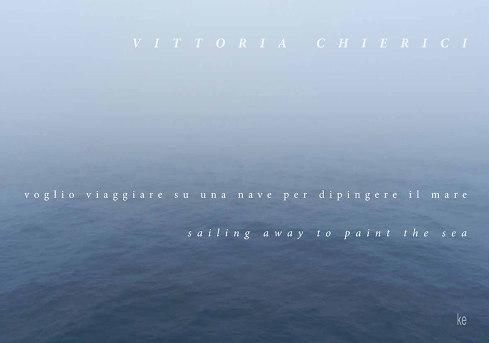 Voglio viaggiare su una nave per dipingere il mare-Sailing away to paint the sea