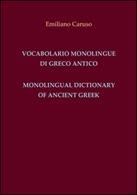 Vocabolario monolingue di greco antico-Monolingual dictionary of ancient Greek
