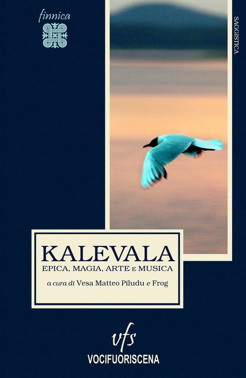 Kalevala. Epica, magia, arte e musica