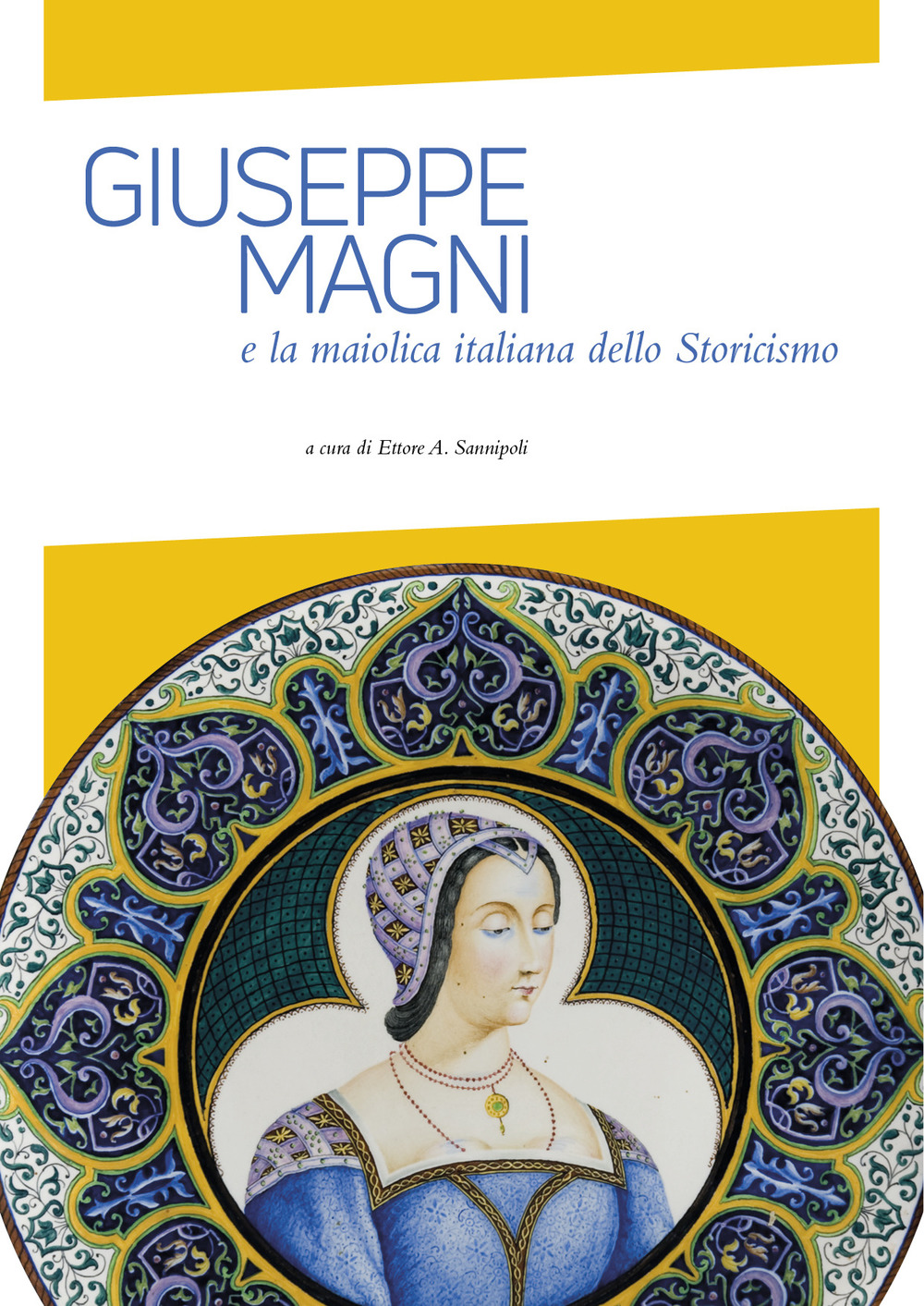 Giuseppe Magni e la maiolica italiana dello Storicismo