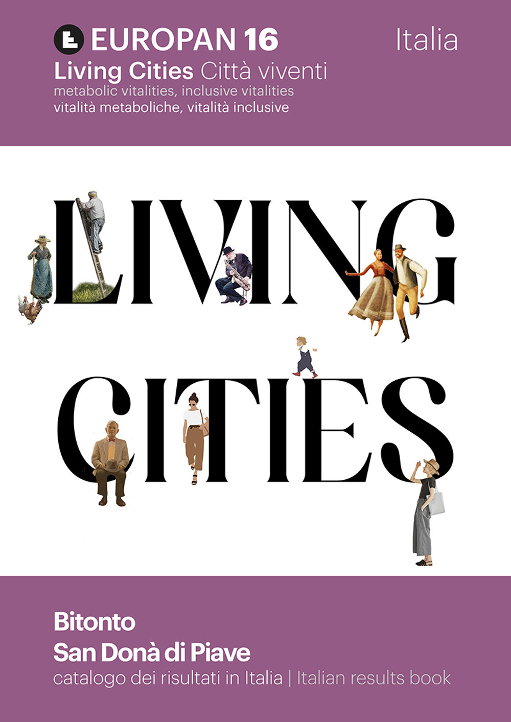 Europan. Risultati in Italia 16ª edizione. Risultati in Italia. Living cities
