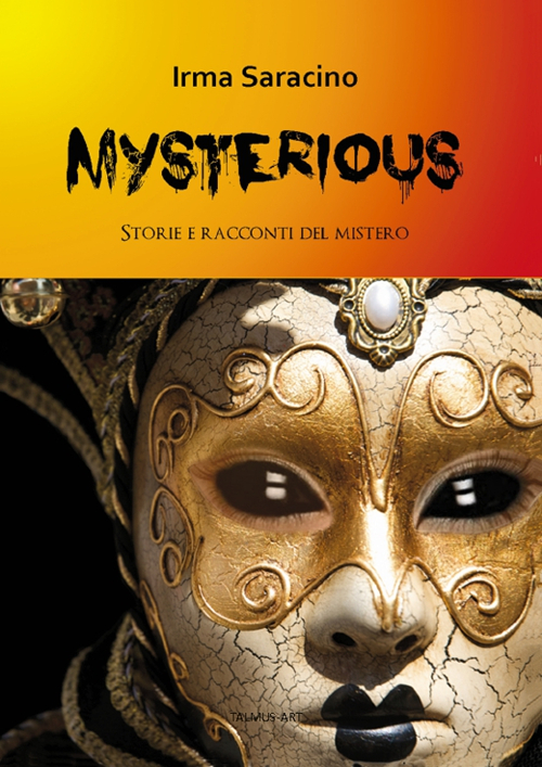 Mysterious. Storie e racconti del mistero