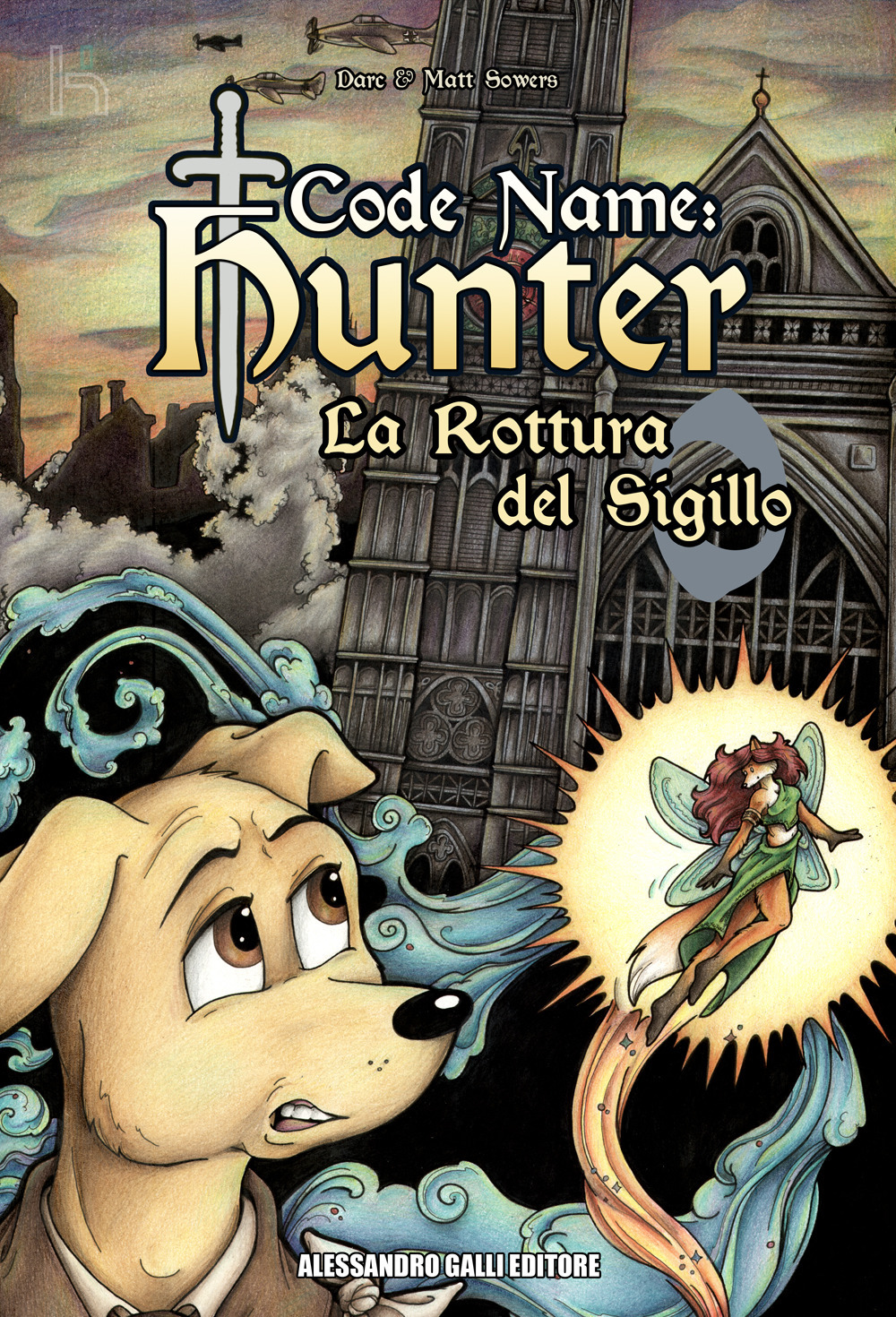 Code name hunter. La rottura del sigillo