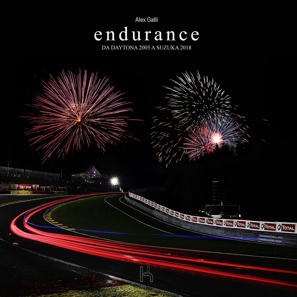Endurance. Da Daytona 2005 a Suzuka 2018