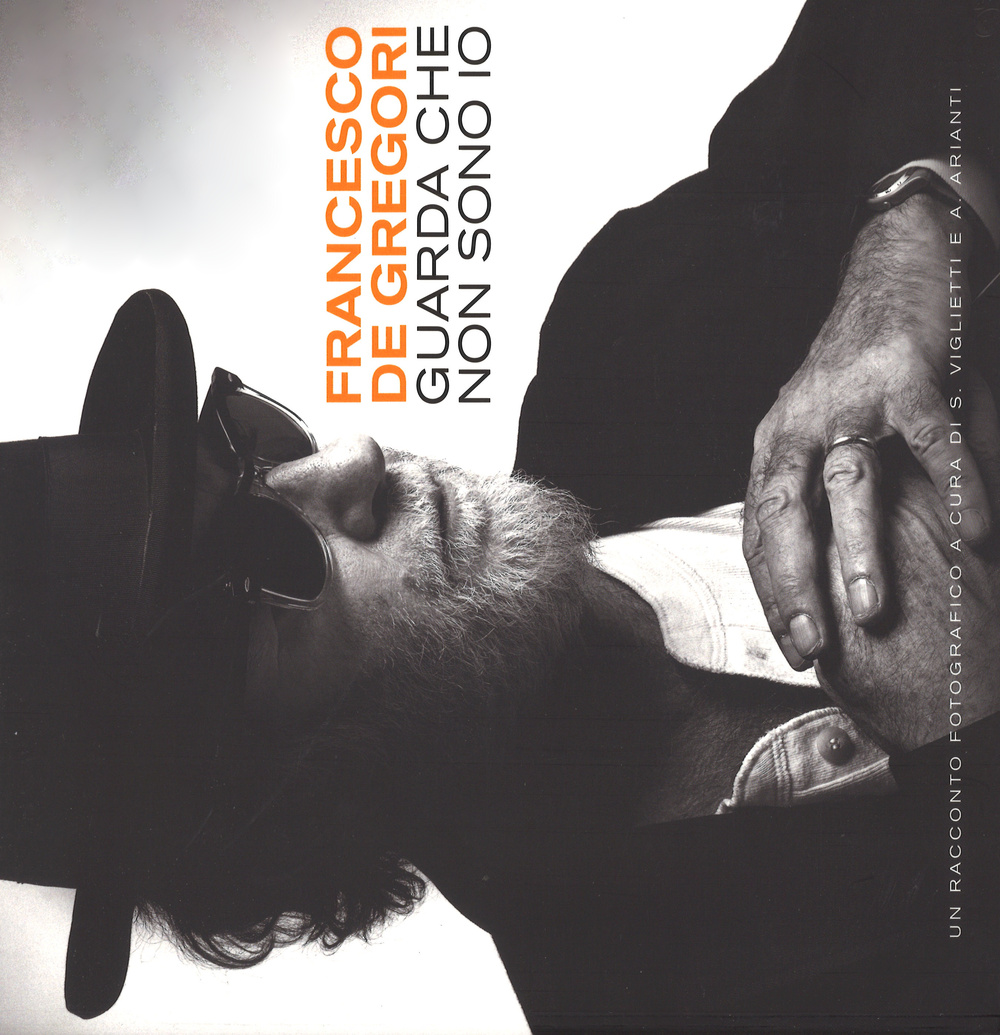 Francesco de Gregori. Guarda che non sono io
