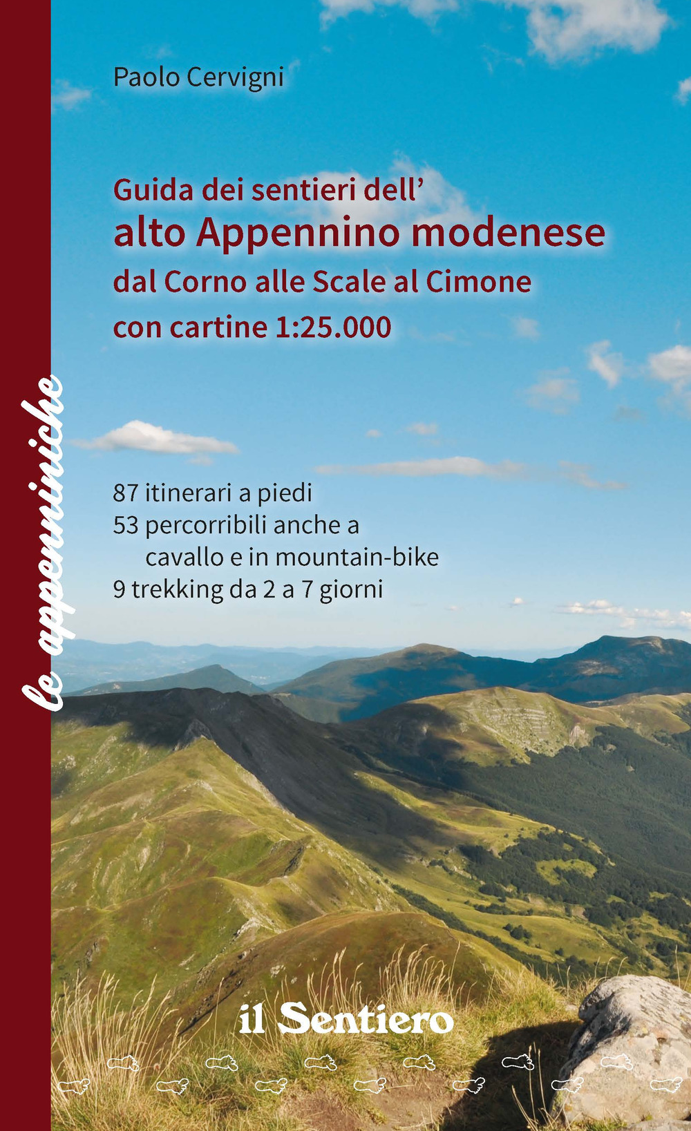 Guida dei sentieri dell'alto appennino modenese dal Corno alle Scale al Cimone