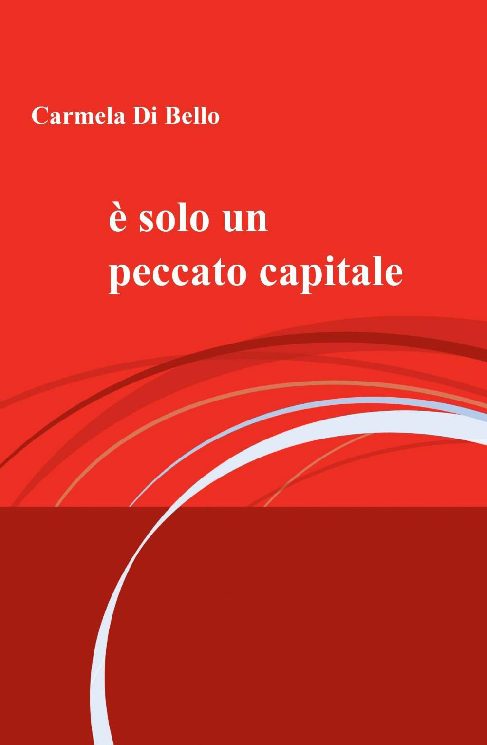 è solo un peccato capitale