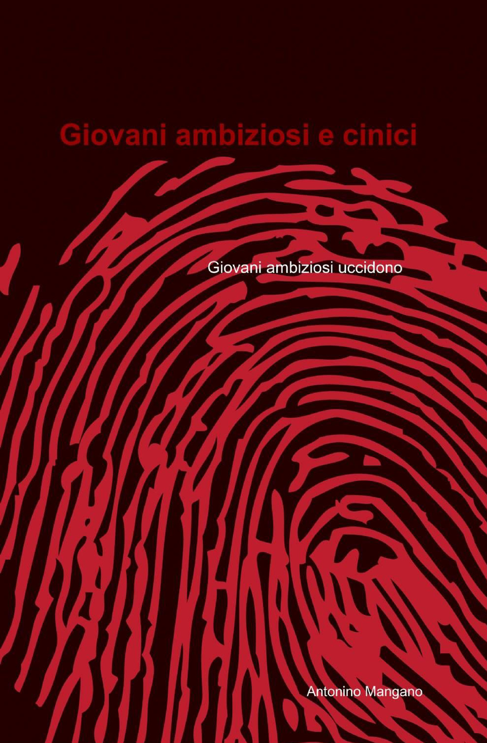 Giovani ambiziosi e cinici