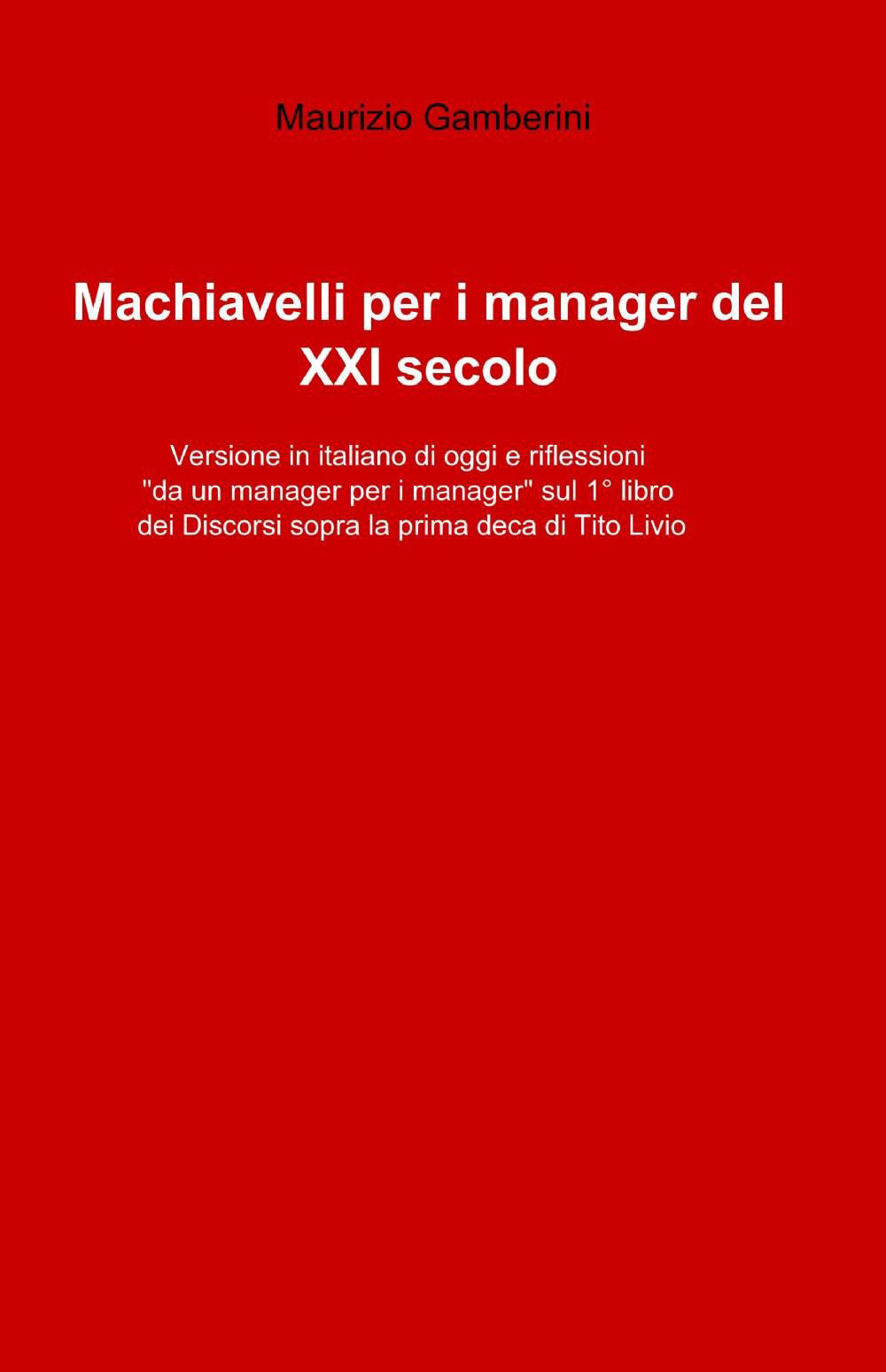 Machiavelli per i manager del XXI secolo