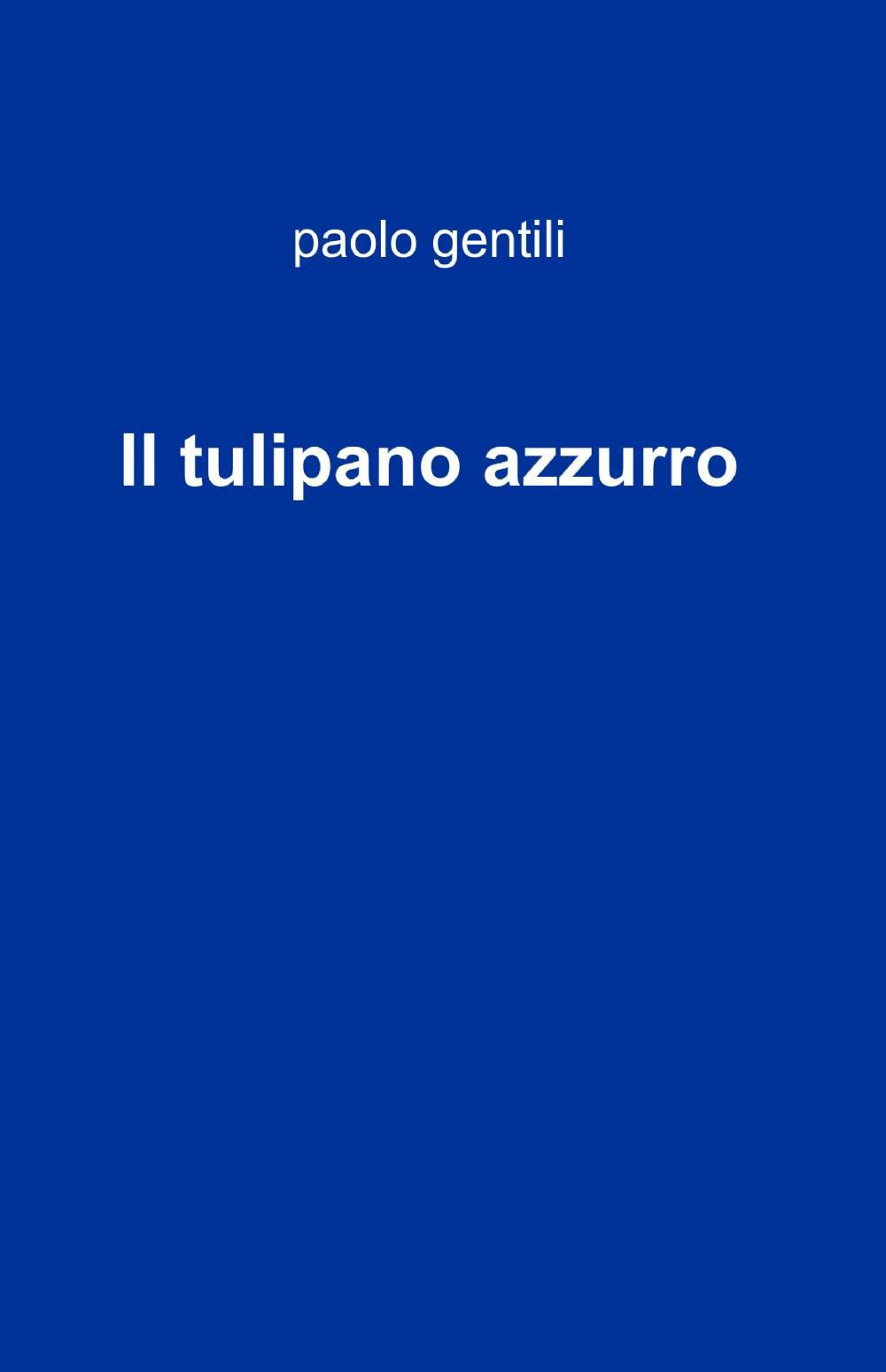 Il tulipano azzurro