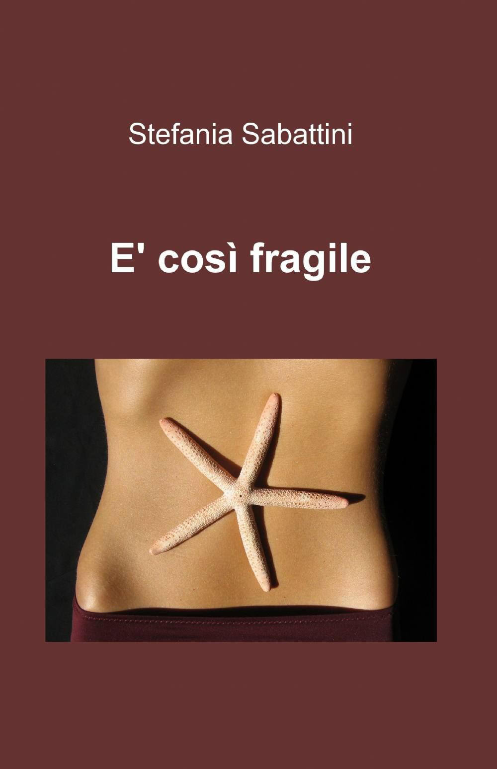È così fragile