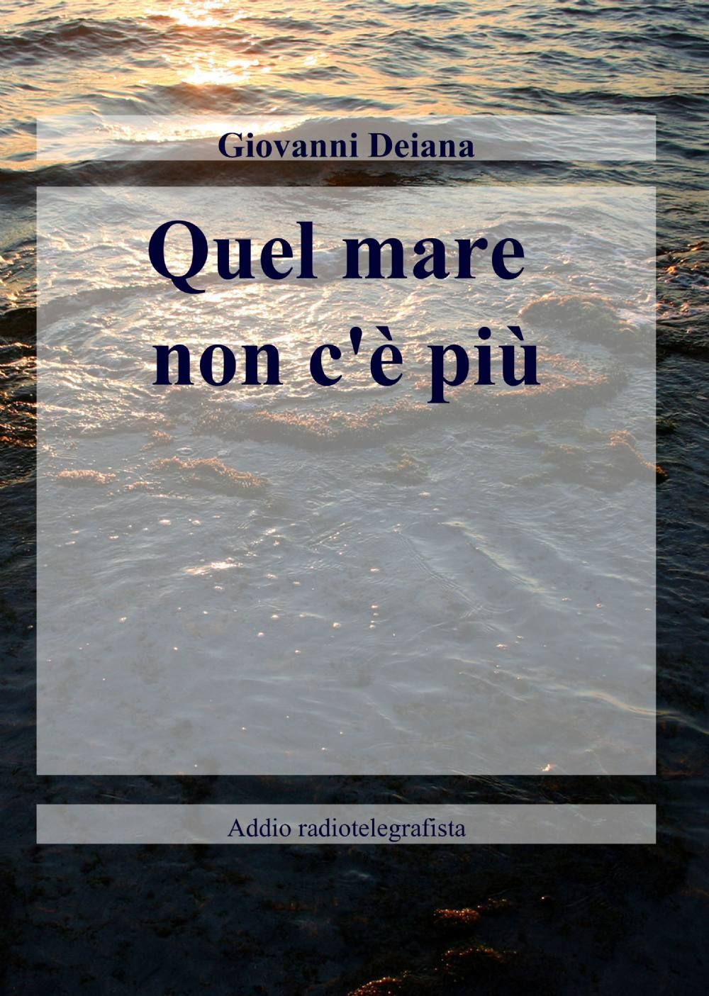 Quel mare non c'è più