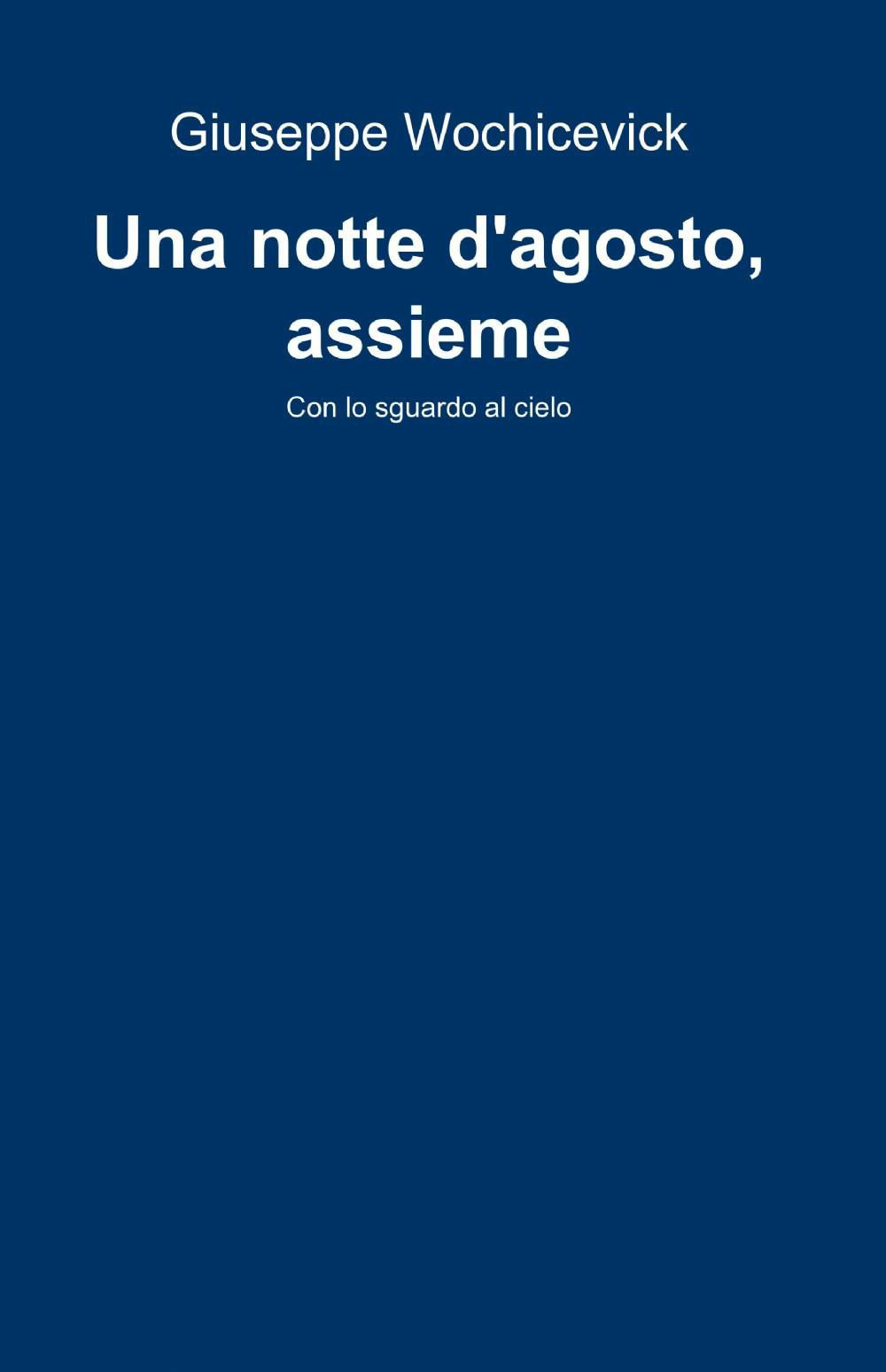 Una notte d'agosto, assieme