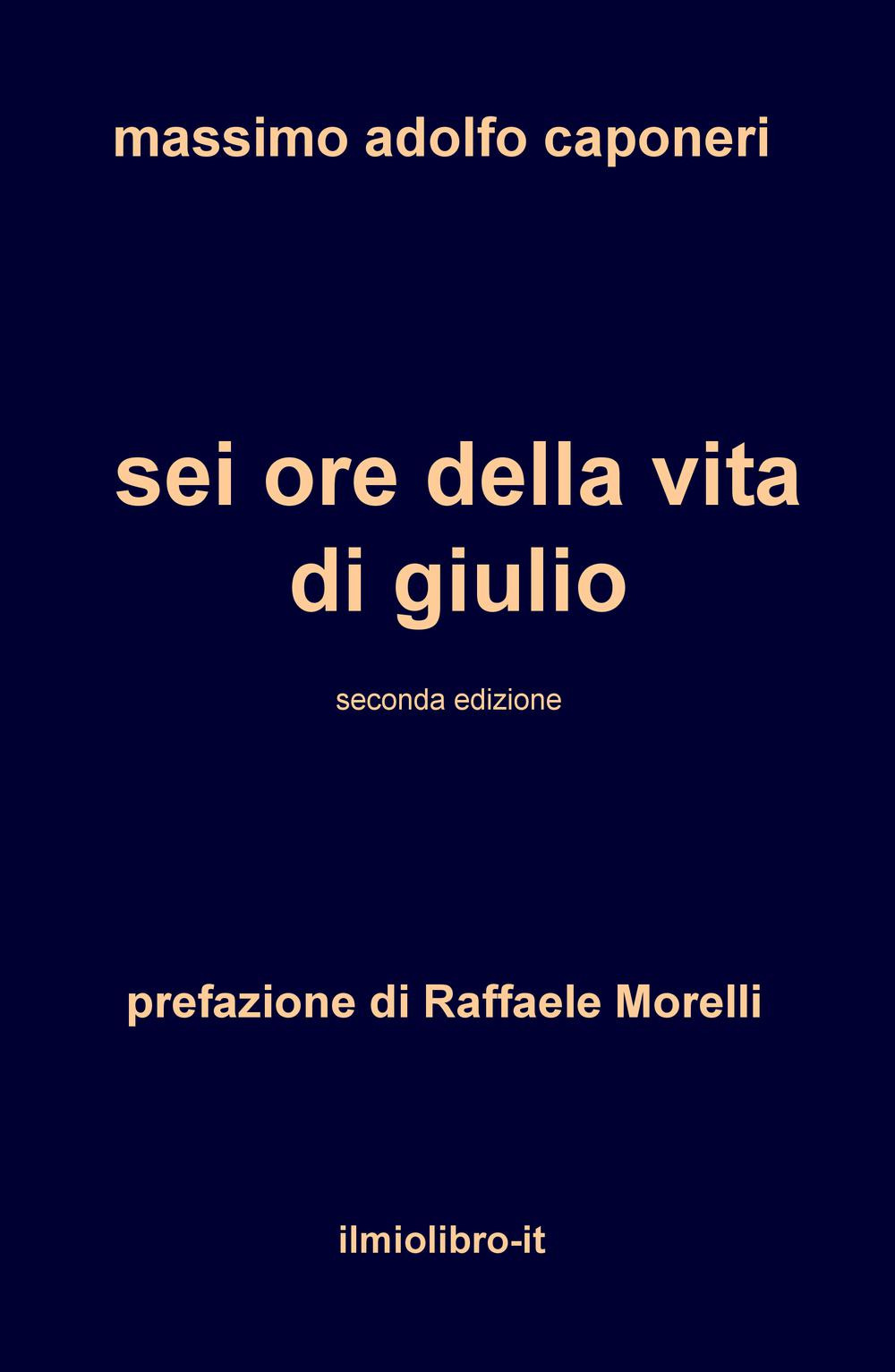 Sei ore della vita di Giulio