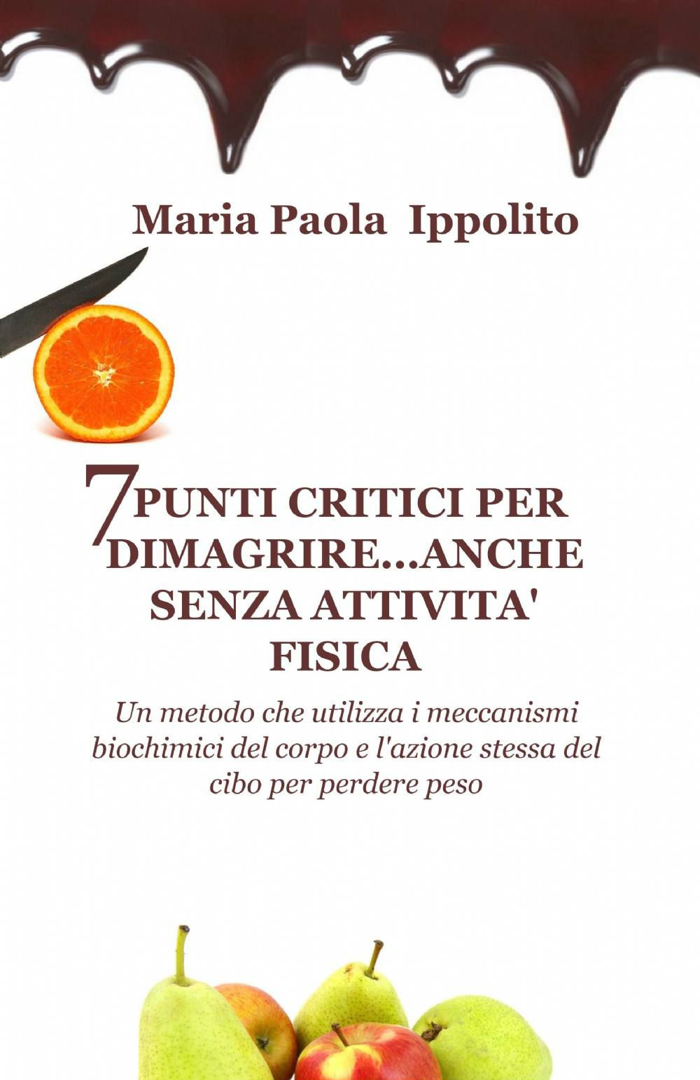 7 punti critici per dimagrire anche senza attività fisica
