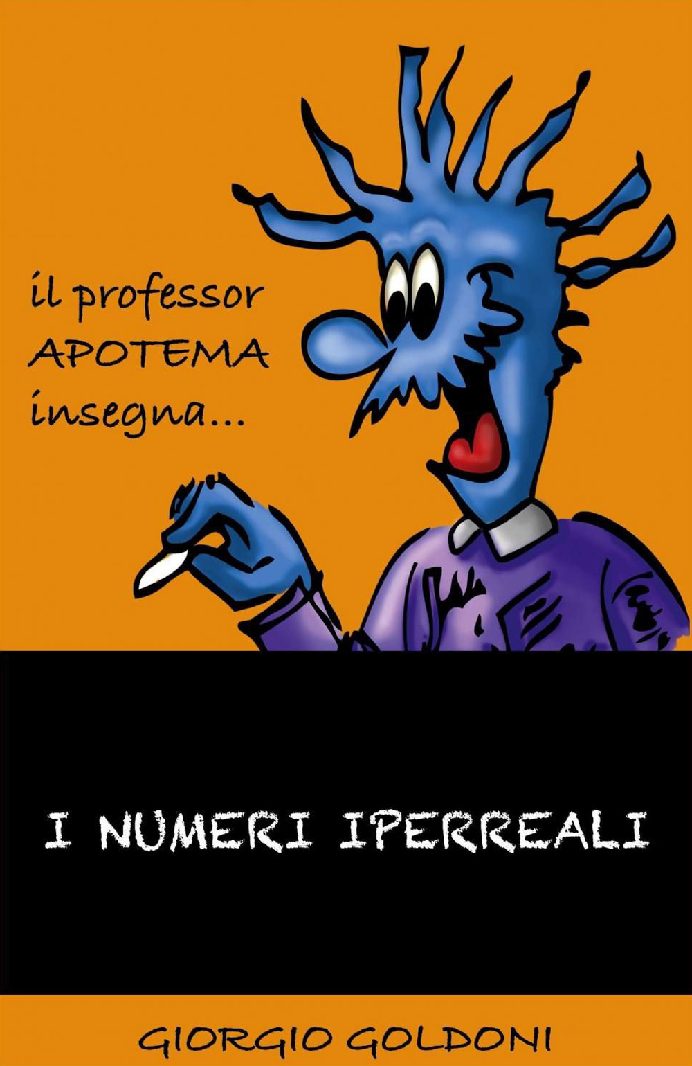 I numeri iperreali. Il professor Apotema insegna