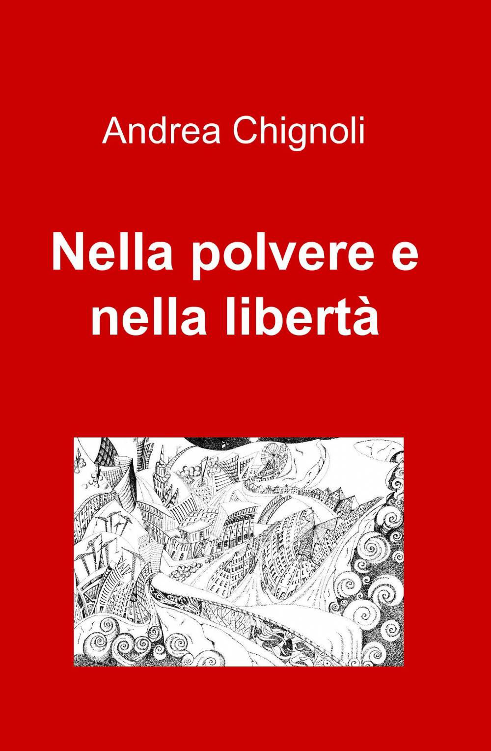 Nella polvere e nella libertà