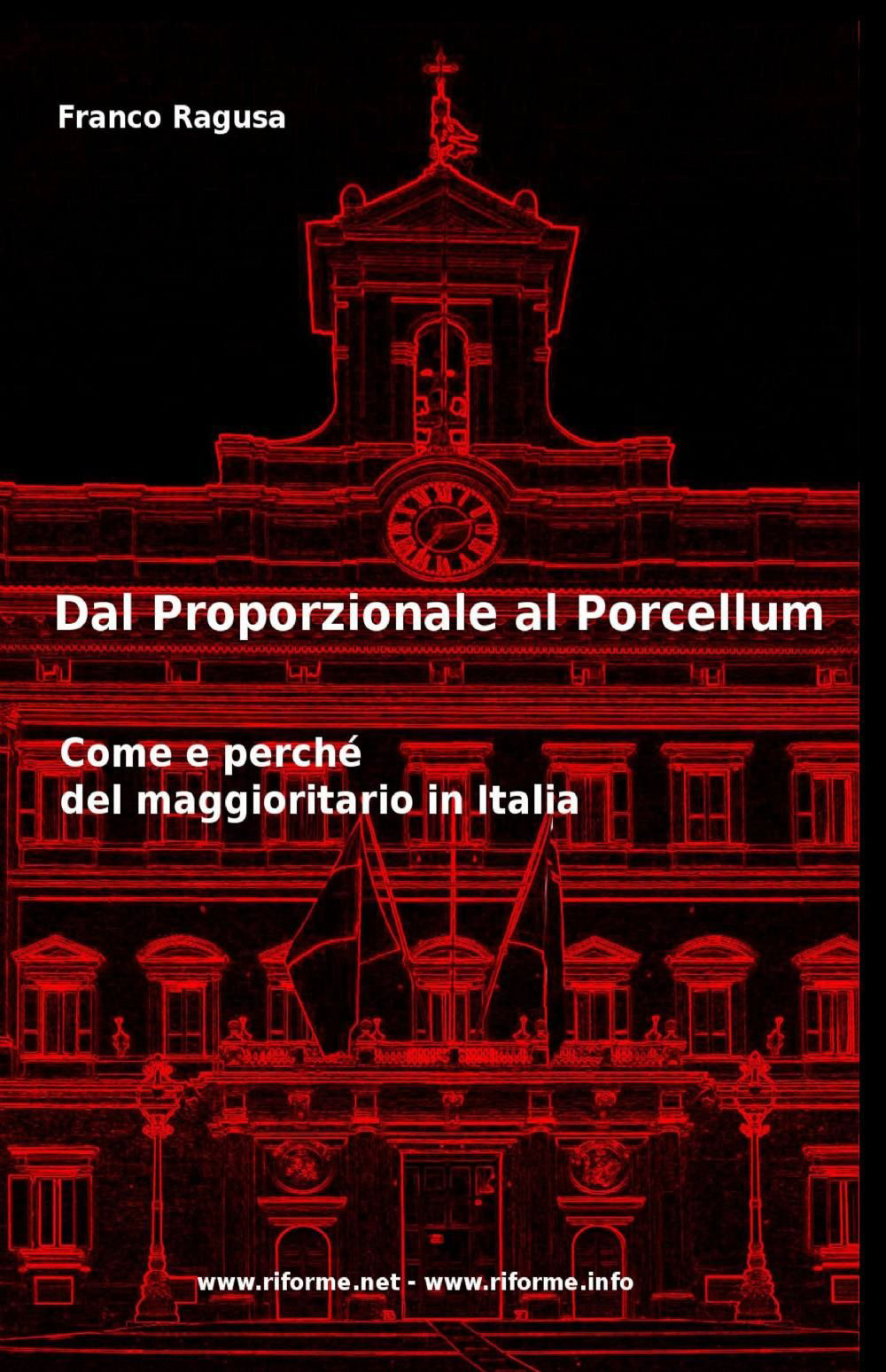 Dal proporzionale al porcellum