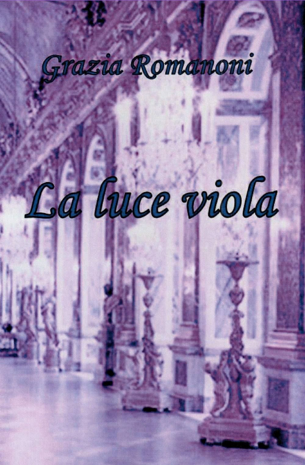 La luce viola