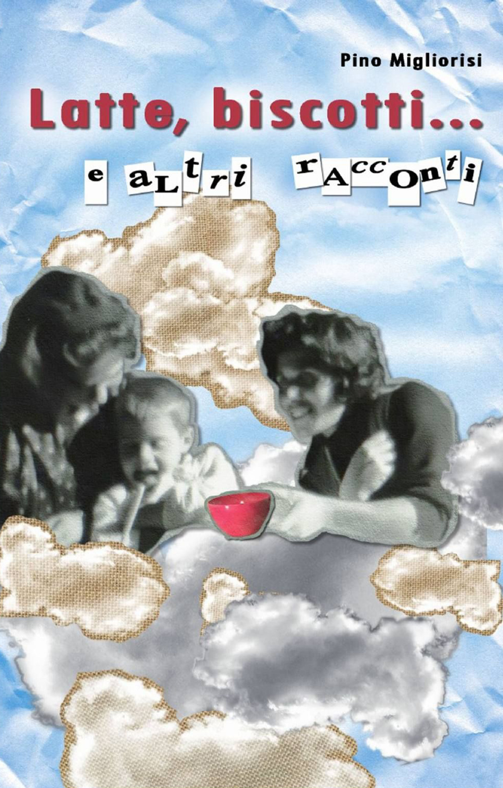 Latte, biscotti... e altri racconti