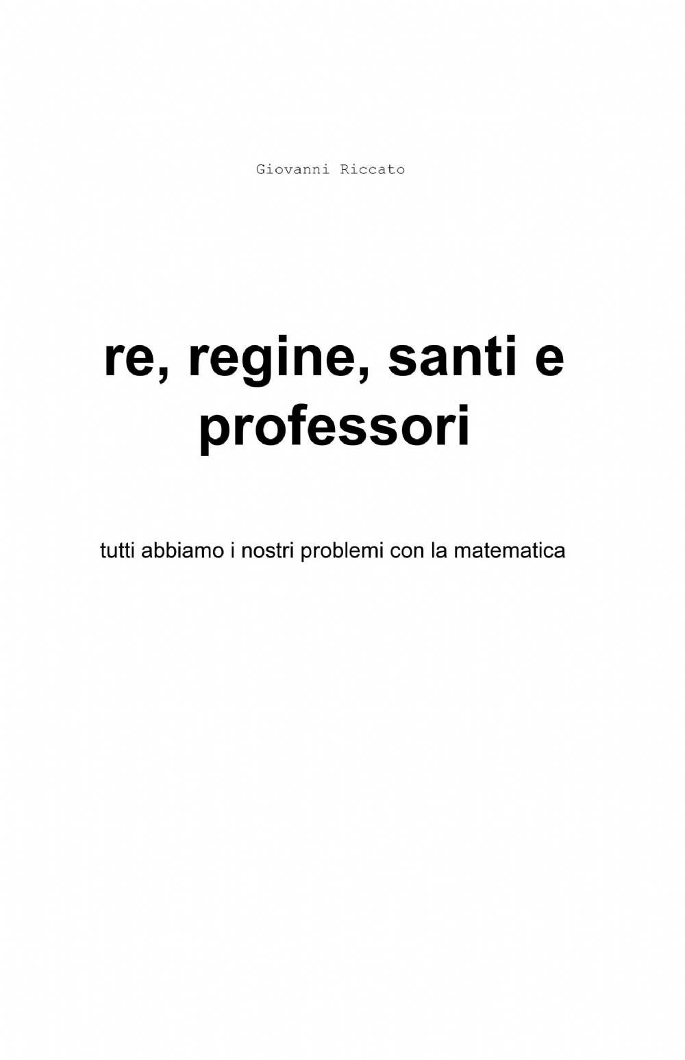 Re, regine, santi e professori