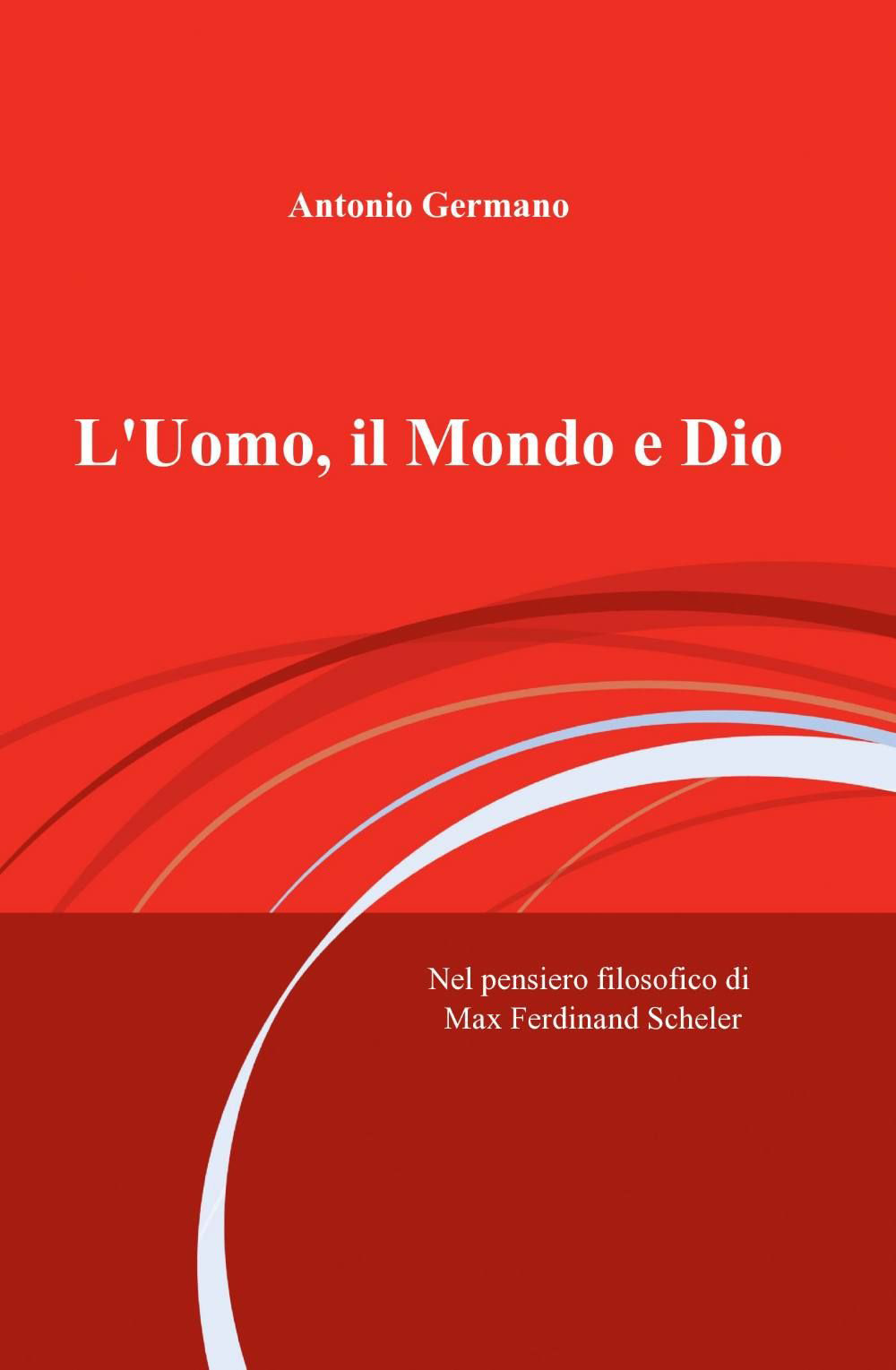 L'uomo, il mondo e Dio
