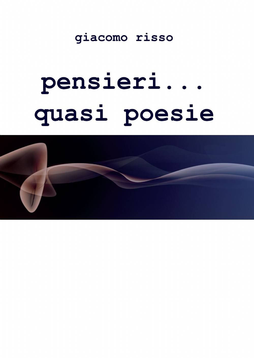 Pensieri... quasi poesie