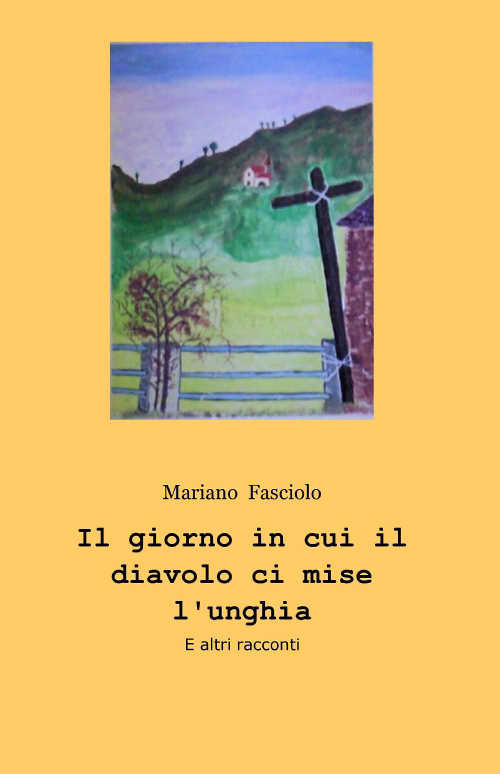 Il giorno in cui il diavolo ci mise l'unghia