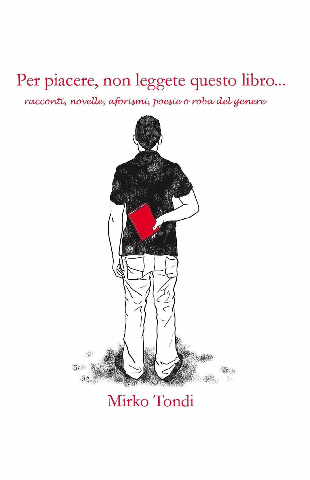 Per piacere, non leggete questo libro...