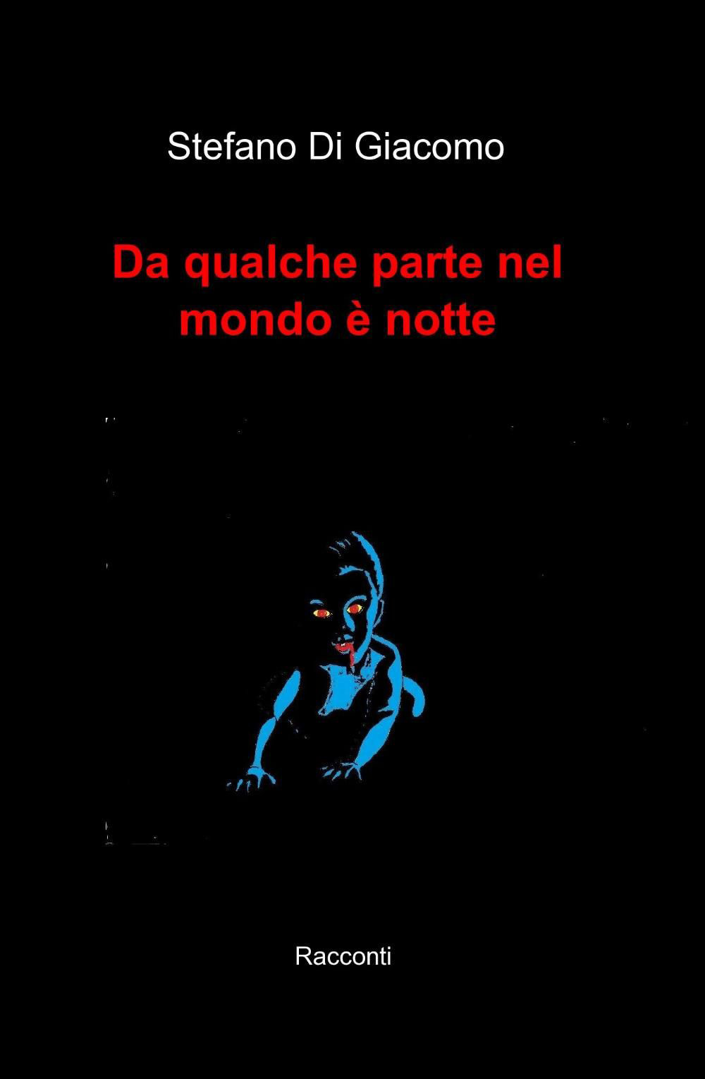 Da qualche parte nel mondo è notte
