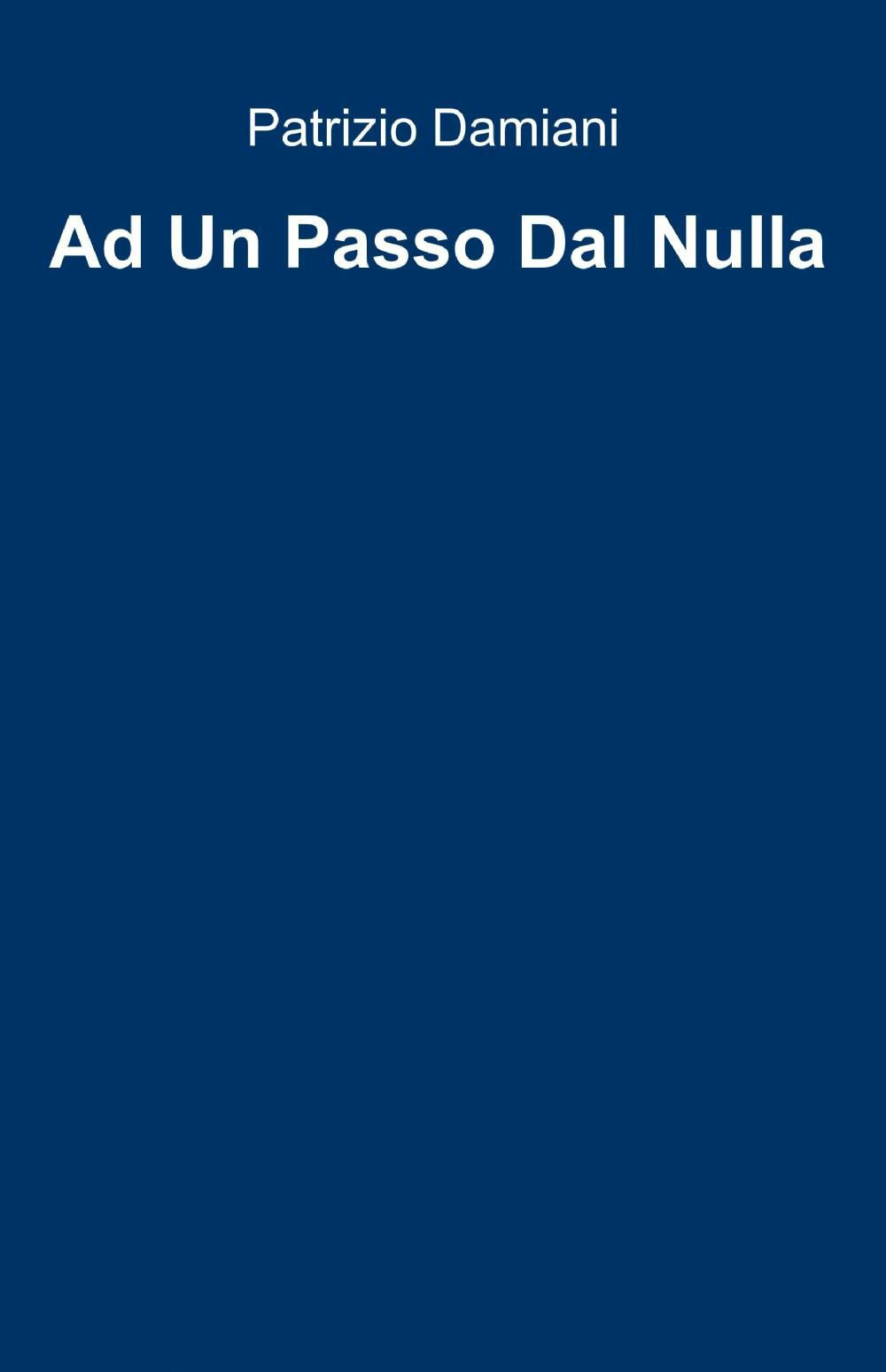 Ad un passo dal nulla