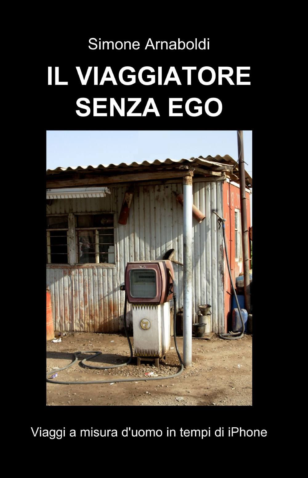 Il viaggiatore senza ego
