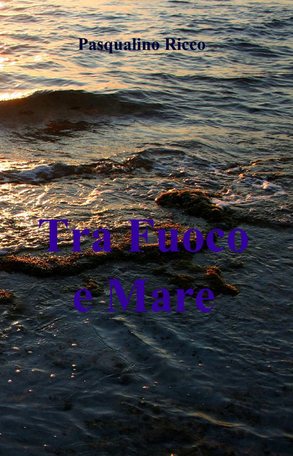 Tra fuoco e mare