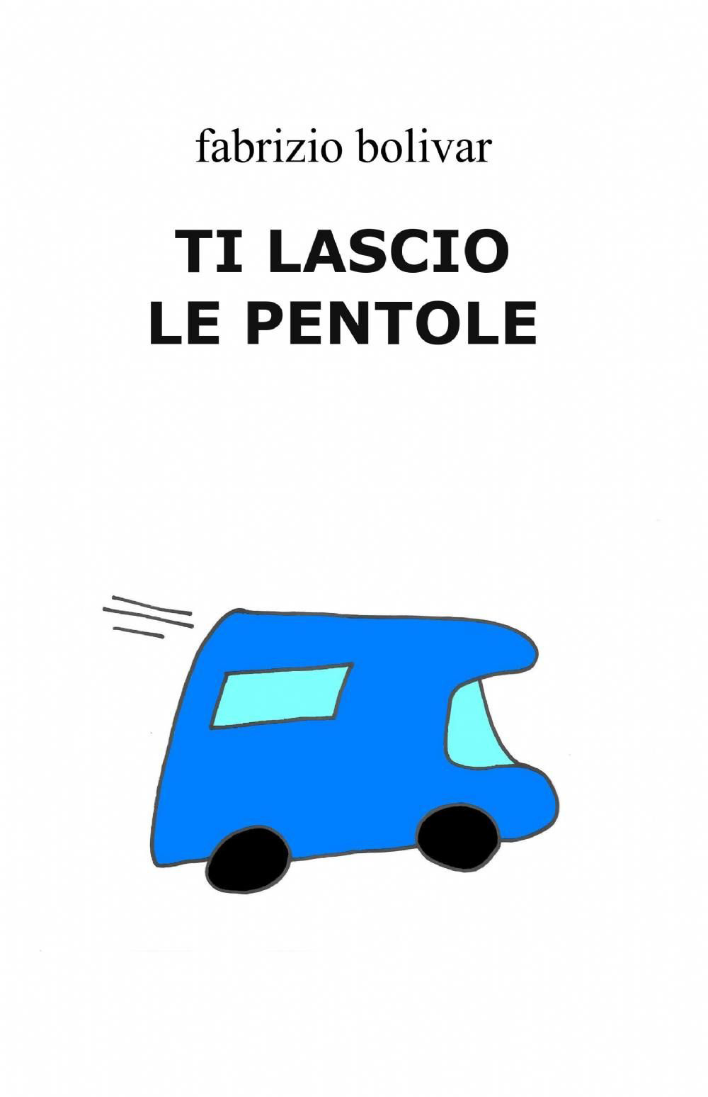 Ti lascio le pentole