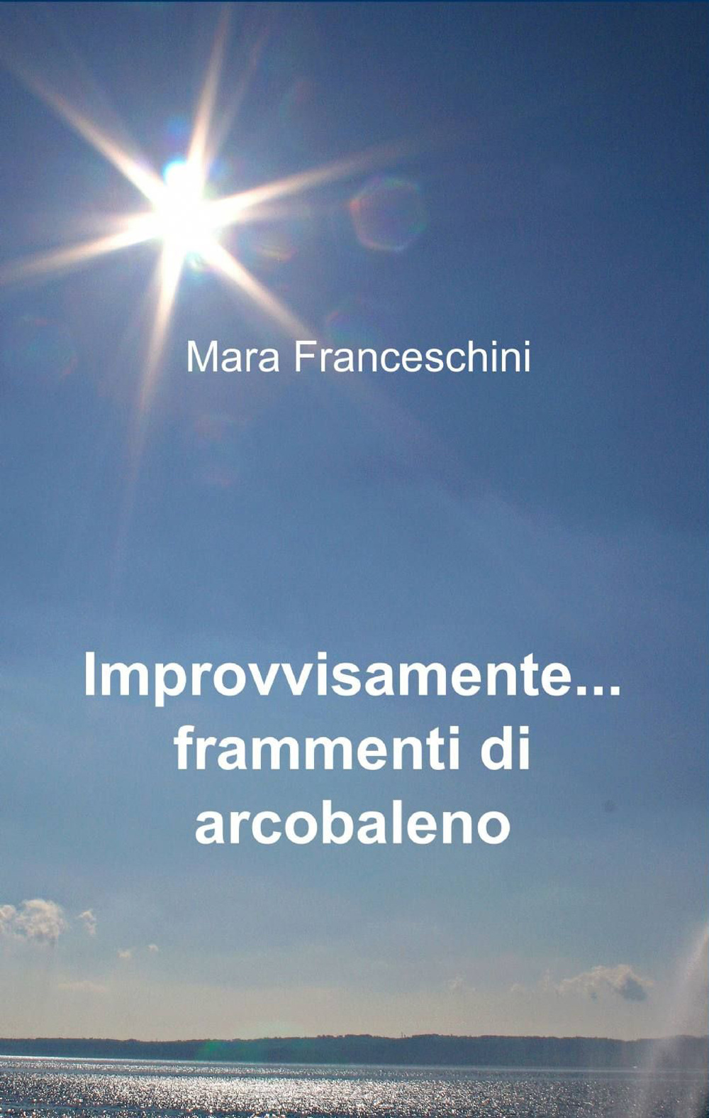 Improvvisamente... frammenti di arcobaleno
