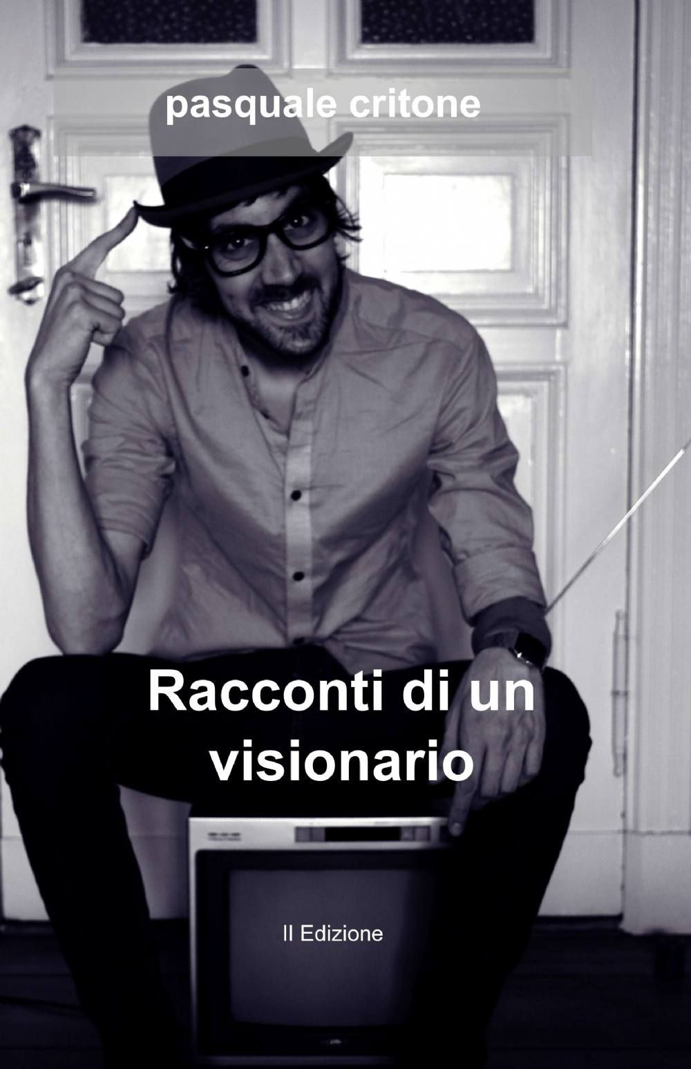 Racconti di un visionario