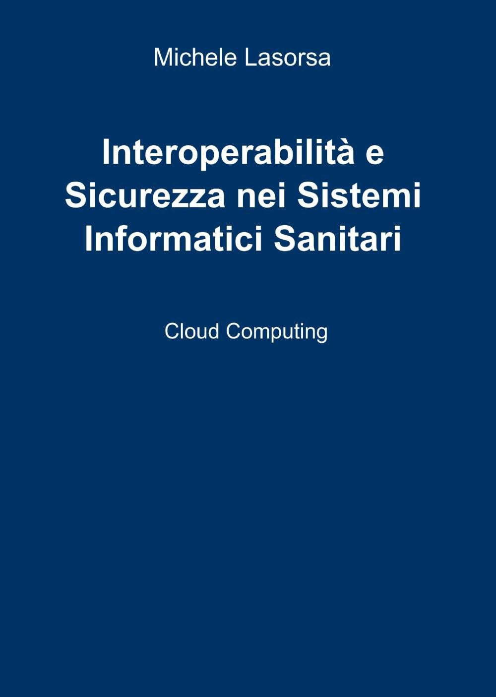 Interoperabilità e sicurezza nei sistemi informatici sanitari