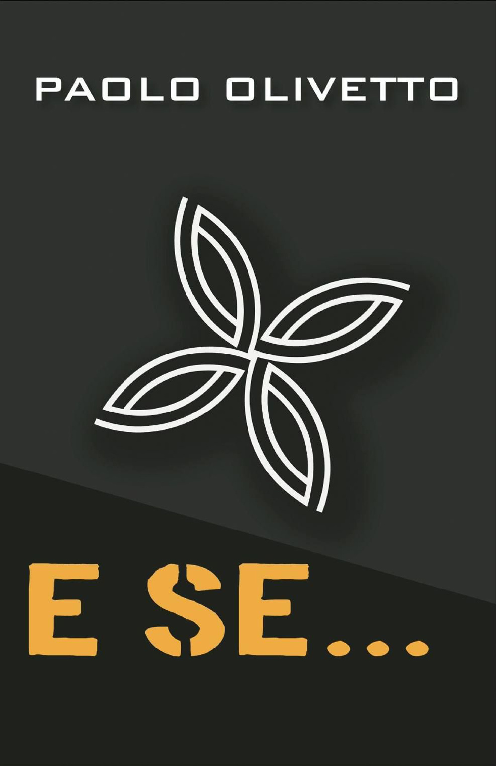 E se...