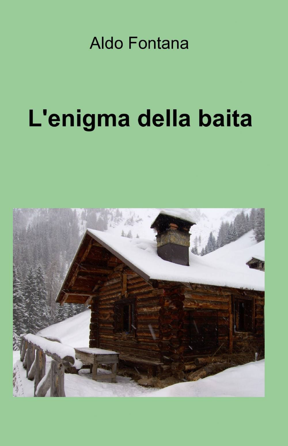 L'enigma della baita