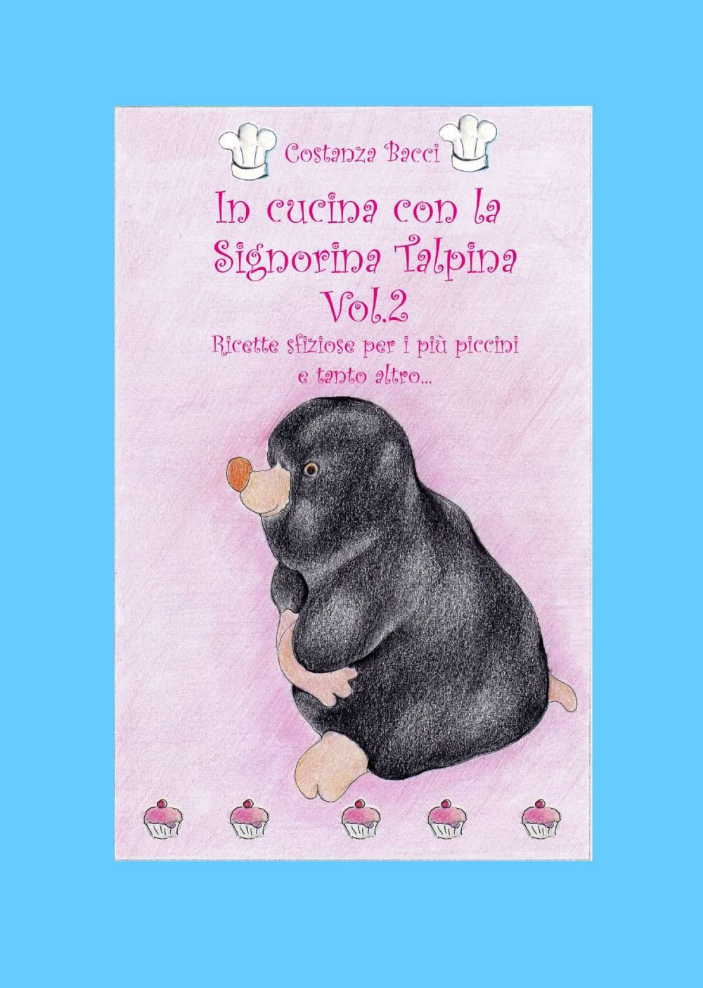 In cucina con la signorina Talpina. Vol. 2