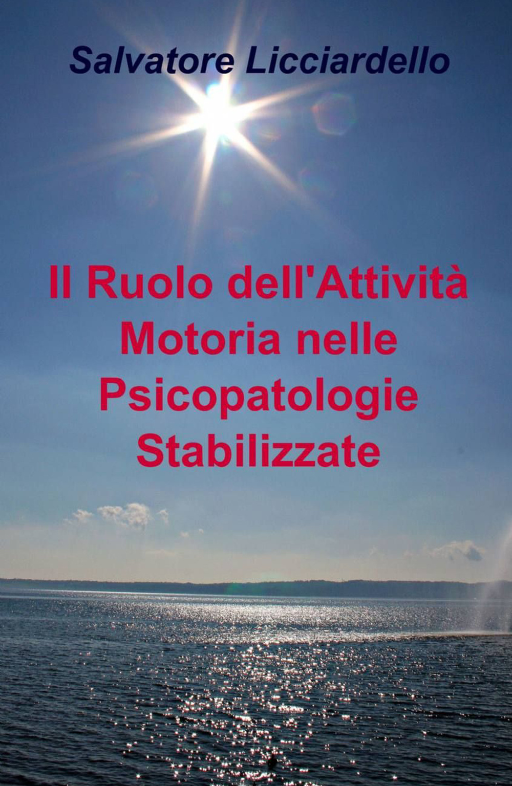 Il ruolo dell'attività motoria nelle psicopatologie stabilizzate