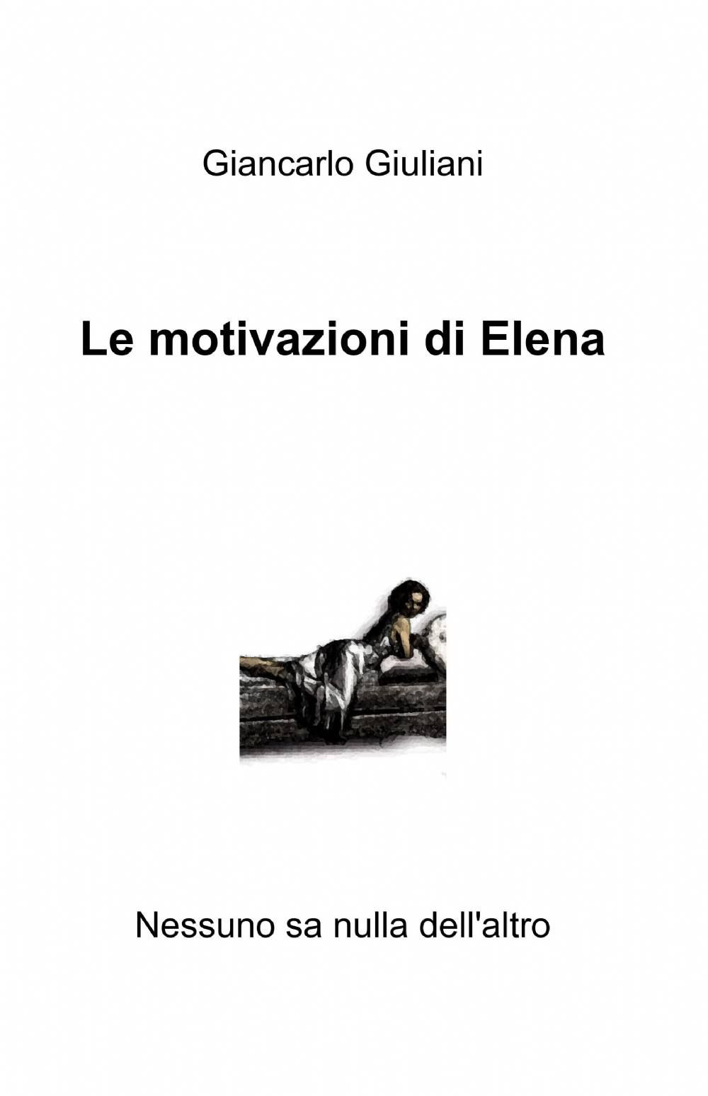 Le motivazioni di Elena
