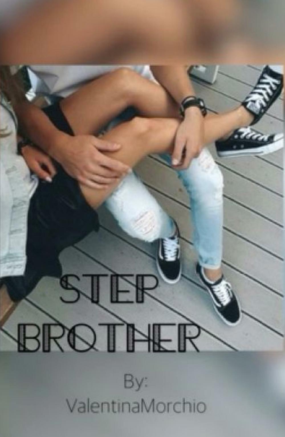 Step brother. Non sempre la vita può lasciarti indifferente