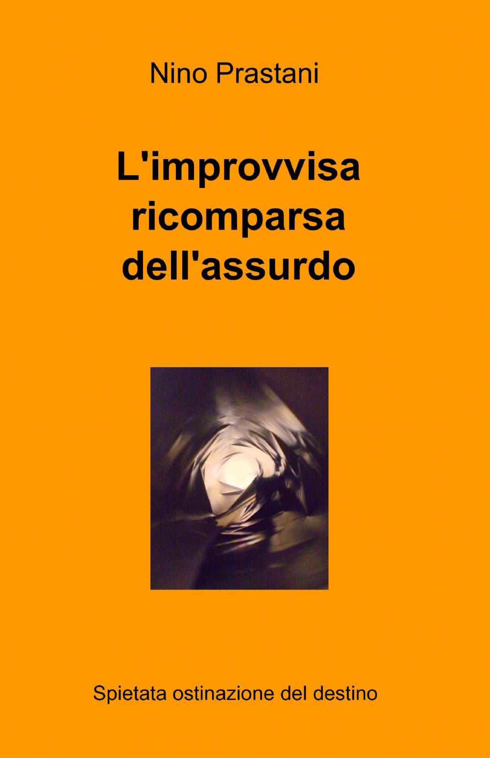 L'improvvisa ricomparsa dell'assurdo
